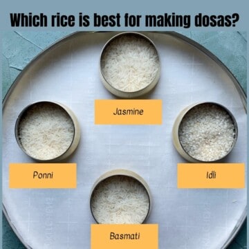 Which rice is the best for making dosas. Four cups with ponni rice, idli rice, basmati rice, and jasmine rice on a plate.